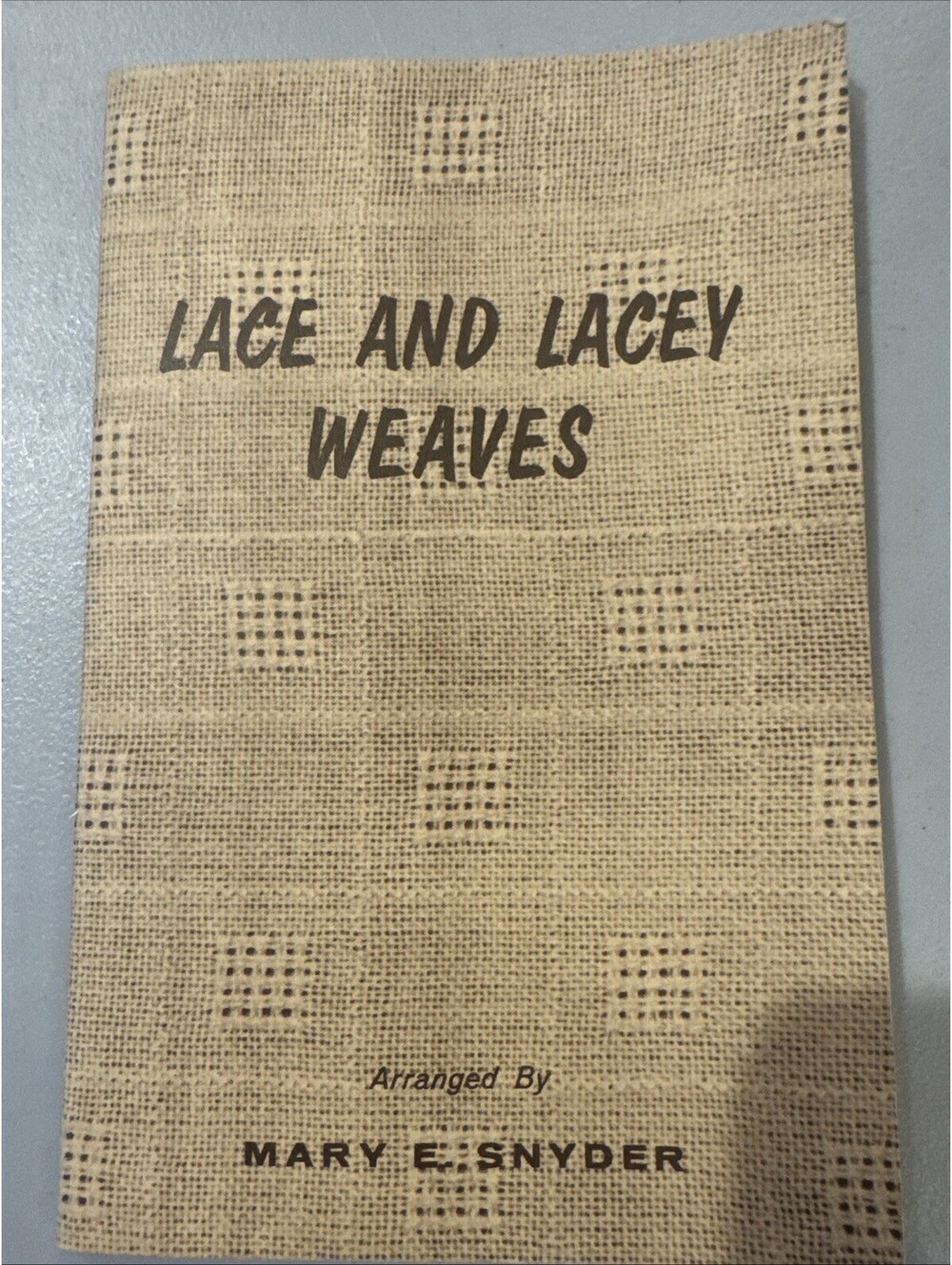 LACE AND LACEY WEAVE Weaving Handweaving Mary Snyder EUC VTG HTF